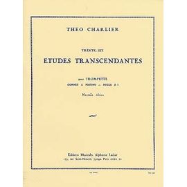 Theo Charlier : Trente-Six Études Transcendantes Pour Trompette, Cornet À Pistons Ou Bugle En Sib - Nouvelle Édition - Alphonse Leduc