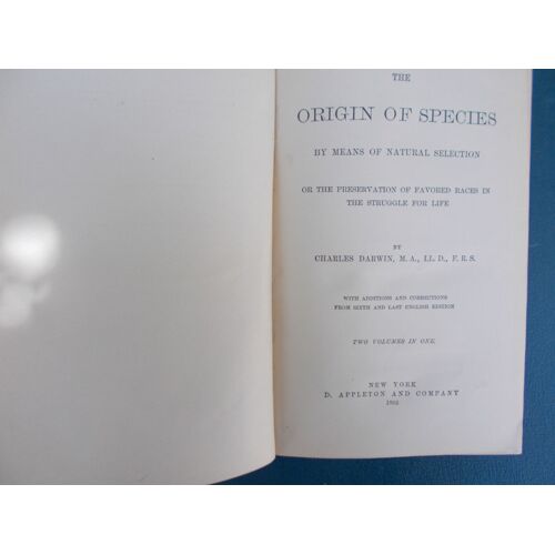 The Origin Of Species. By Means Of Natural Selection, Or The Preservation Of Favoured Races In The Struggle For Life. New Edition, From The Sixth English Edition, With Additions And Corrections.