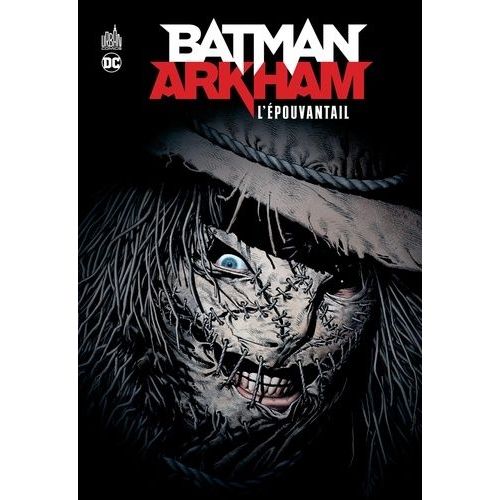 Batman Arkham - L'epouvantail