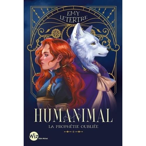 Humanimal - Tome 2 - La Prophétie Oubliée