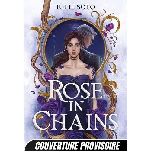 The Evermore Trilogy - Tome 1 - Rose In Chains