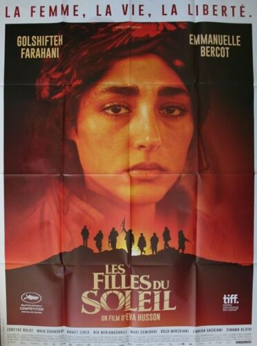 Les Filles Du Soleil - Affiche Originale De Cinéma - Format 120x160 Cm - Un Film De Eva Husson Avec Golshifteh Farahani, Emmanuelle Bercot, Zübeyde Bulut, Behi Djanati Atai, Evin Ahmad - Année 2018