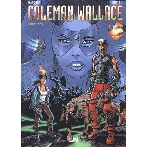 Coleman Wallace - Tome 3 - Eden Prime