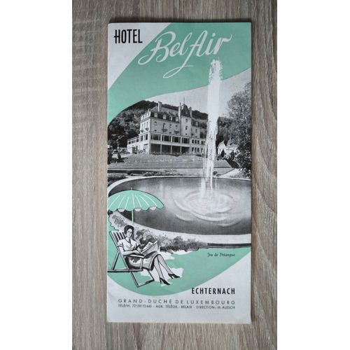 Hôtel Bel-Air Echternach. Grand Duché De Luxembourg