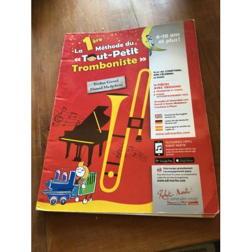1ère La Première Méthode Du « Tout-Petit Tromboniste « . Yvelise Girard Et Hamid Medjebeur 