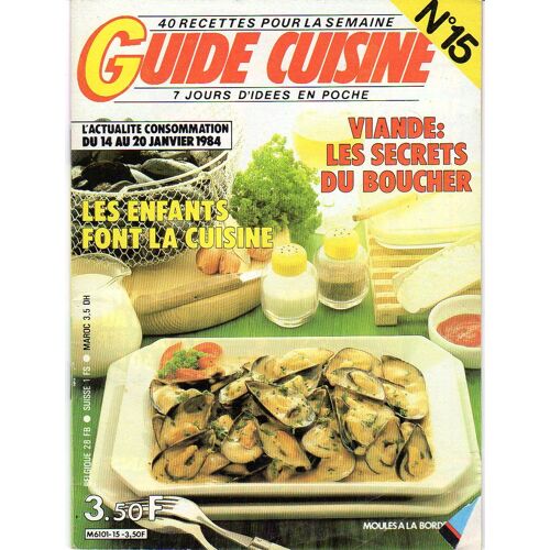 Guide Cuisine  N° 15 : Les Enfants Font La Cuisine
