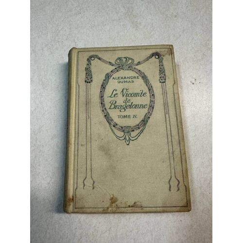 Le Vicomte De Bragelonne Tome Iv