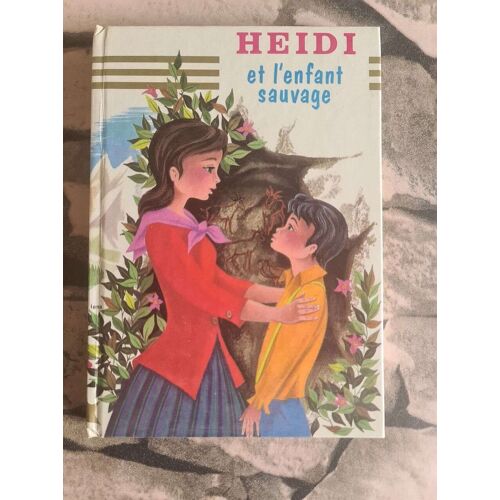 Heidi Et L'enfant Sauvage