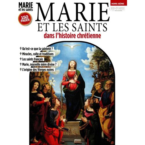 L'Histoire Des Religions 6 H Marie Et Les Saints Dans L'Histoire Chrétienne
