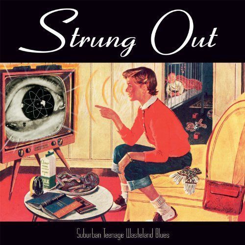 Strung Out - Suburban Teenage Wasteland Blues [Vinyl Lp] Reissue