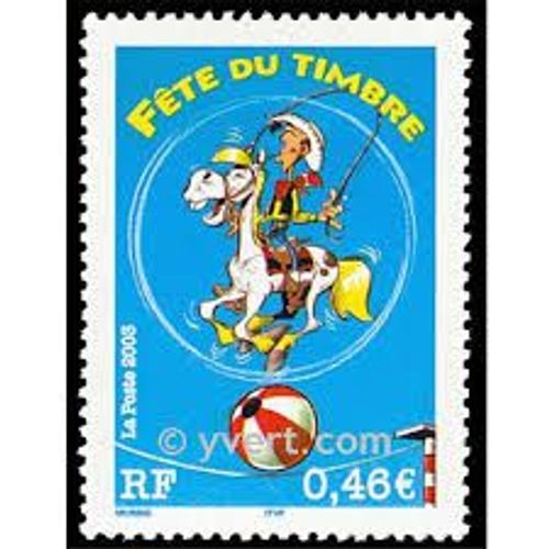 Fête Du Timbre : Lucky Luke Année 2003 N° 3546 Yvert Et Tellier Luxe