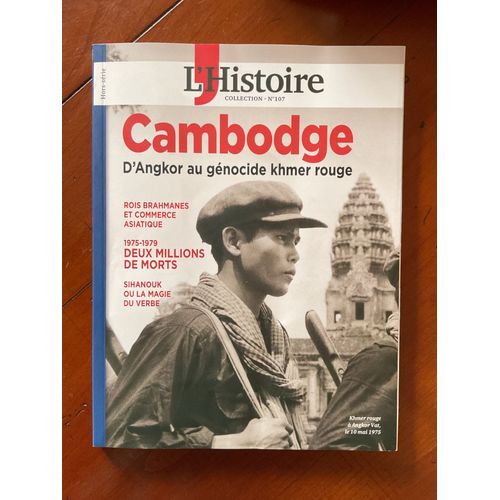 Les Collections De L¿Histoire 107. Cambodge. D¿Angkor Au Génocide Khmer Rouge.