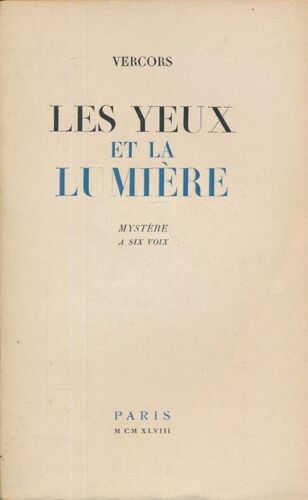 Les Yeux Et La Lumière. Mystère À Six Voix