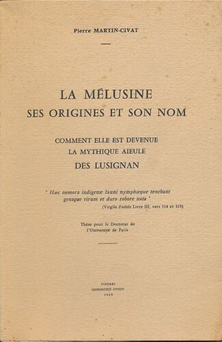 La Mélusine Ses Origines Et Son Nom. Comment Elle Est Devenue La Mythique Aïeule Des Lusignan