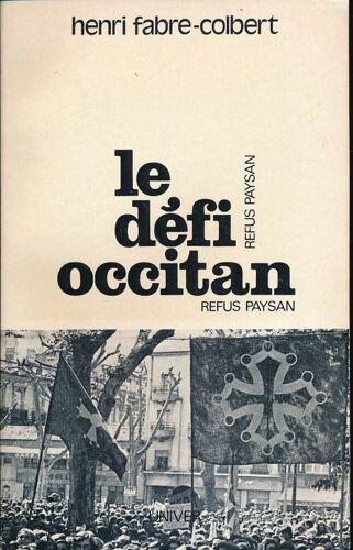 Le Défi Occitan. Refus Paysan