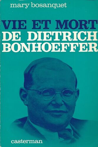 Vie Et Mort De Dietrich Bonhoeffer