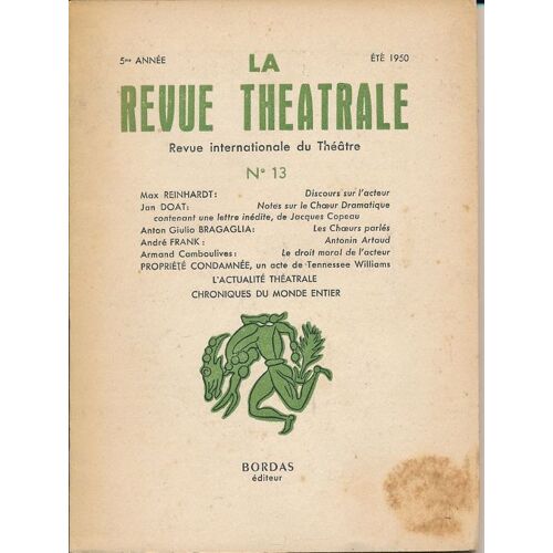 La Revue Théâtrale. Revue Internationale Du Théâtre. N° 13 Été 1950
