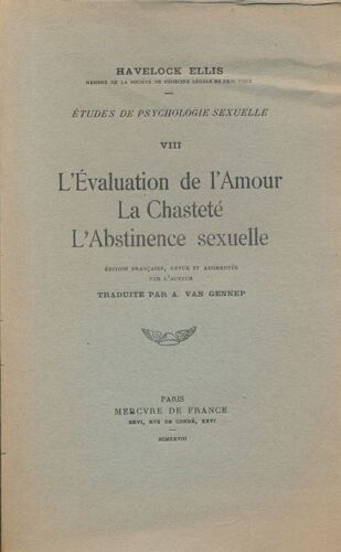 Etudes De Psychologie Sexuelle. Viii. L'évaluation De L'amour. La Chasteté. L'abstince Sexuelle