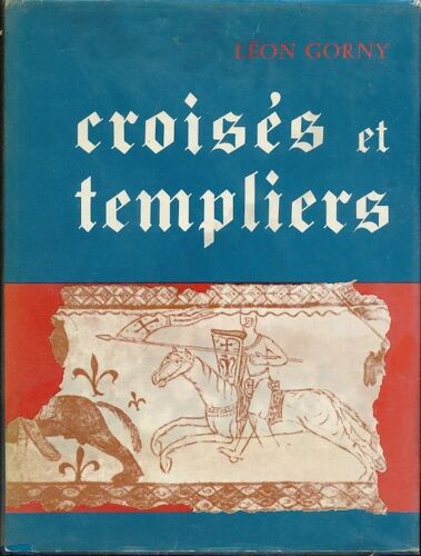 Croisés Et Templiers