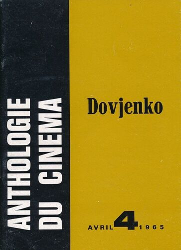 Anthologie Du Cinéma. 4. Dovjenko