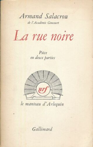 La Rue Noire. Pièce En Deux Partie