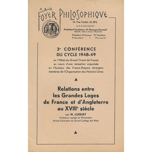 Relations Entre Les Grandes Loges De France Et D'angleterre Au Xviiie Siècle