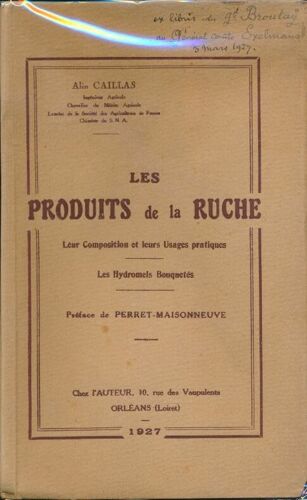 Les Produits De La Ruche. Leur Composition Et Leurs Usages Pratiques. Les Hydromels Bouquetés