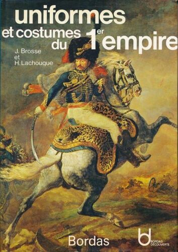 Uniformes Et Costumes Du 1er Empire
