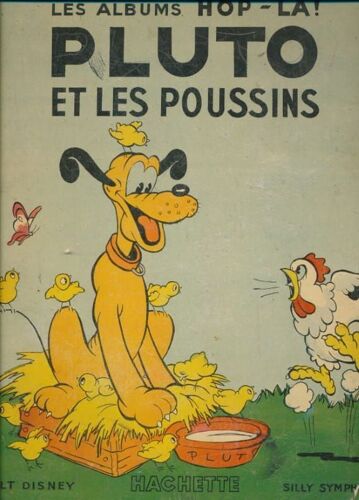 Pluto Et Les Poussins. Les Albums Hop-La!