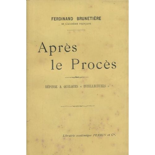 Après Le Procès. Réponse À Quelques "Intellectuels