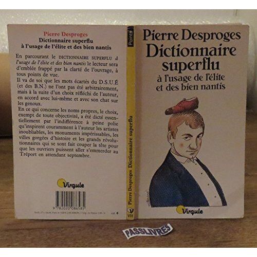 Dictionnaire Superflu à L'Usage De L'éLite Et Des Bien Nantis