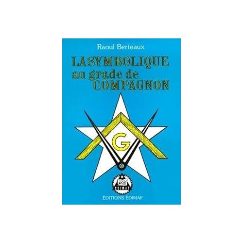 La Symbolique Au Grade De Compagnon