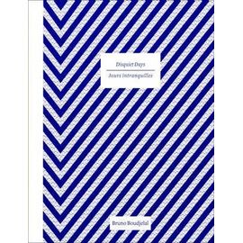 Bruno Boudjelal - Disquiet Days-Jours Intranquilles - Ouvrage Bilingue - Autograph Abp 2009