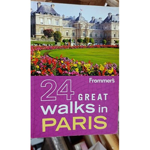 Frommer'S 24 Great Walks In Paris
