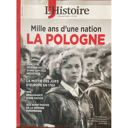 Les Collections De L’Histoire. N°102. La Pologne. Mille Ans D’Une Nation.