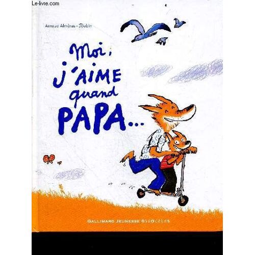Moi J Aime Quand Papa ... - A Partir De 3 Ans