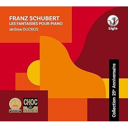 Les Fantaisies Pour Piano - Franz Schubert - Collection 25ème Anniversaire