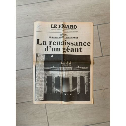 Figaro Du 1er Octobre 1990. Spécial Réunification Allemande. 32 Pages Sur Les 2 Allemagnes D'Hier Et La Nouvelle Allemagne Unie. Photos Saisissantes Et Textes Exaltés. Numéro 14338