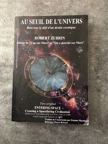 Au Seuil De L’Univers Relevons Le Défi D’Un Destin Cosmique Robert Zubrin 