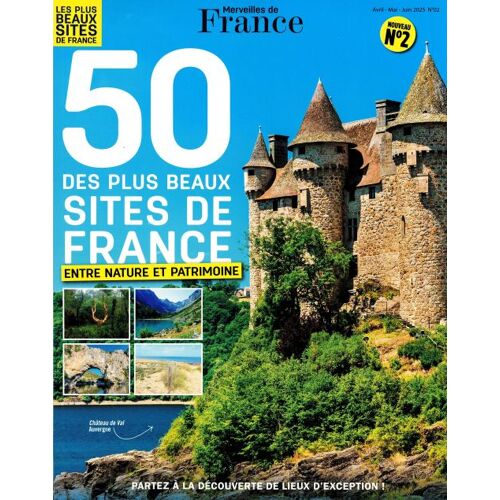 Merveilles De France 2 / 50 Des Plus Beaux Sites De France Entre Nature Et Patrimoine