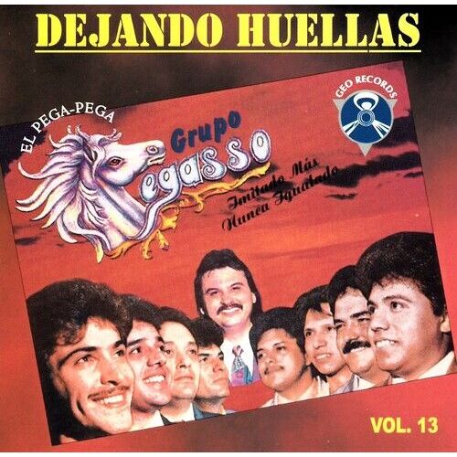 Pegasso De Emilio Reyna - Dejando Huellas Vol. 13 [Compact Discs]