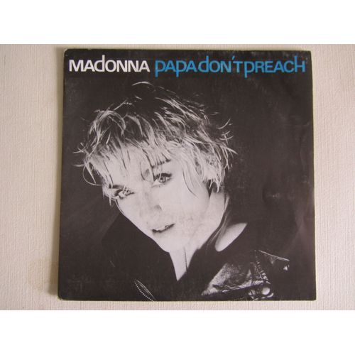 Papa Don'T Preach - Ain'T No Big Deal