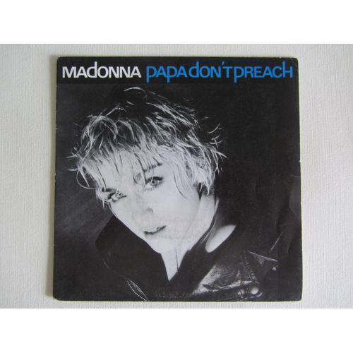 Papa Don'T Preach - Ain'T No Big Deal