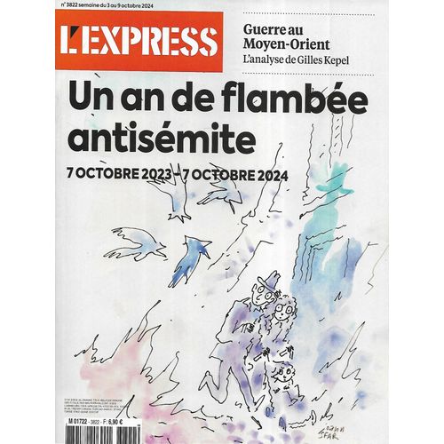 L'Express N°3822 03/10/2024 Un An De Flambée Antisémite/ Guerre Au Moyen-Orient/ Maya Harris/ Susan Neiman