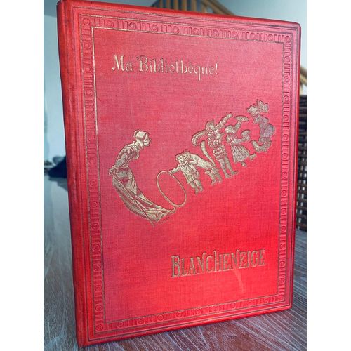 Livre Très Ancien 1886 « Blanche Neige » De Jacob Et Wilhelm Grimm