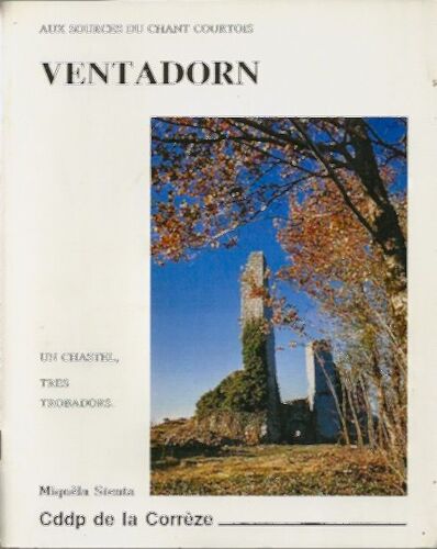 Ventadorn : Aux Sources Du Chant Courtois