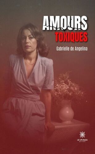 Amours Toxiques