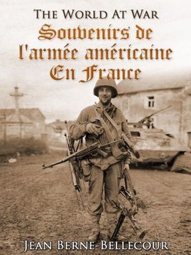 Souvenirs De L'armée Américaine En France