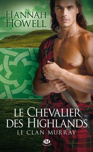 Le Clan Murray - Tome 2 - Le Chevalier Des Highlands