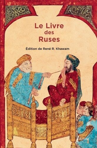 Le Livre Des Ruses - La Stratégie Politique Des Arabes